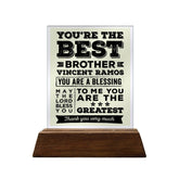 You're the Best Brother Glass Plaque